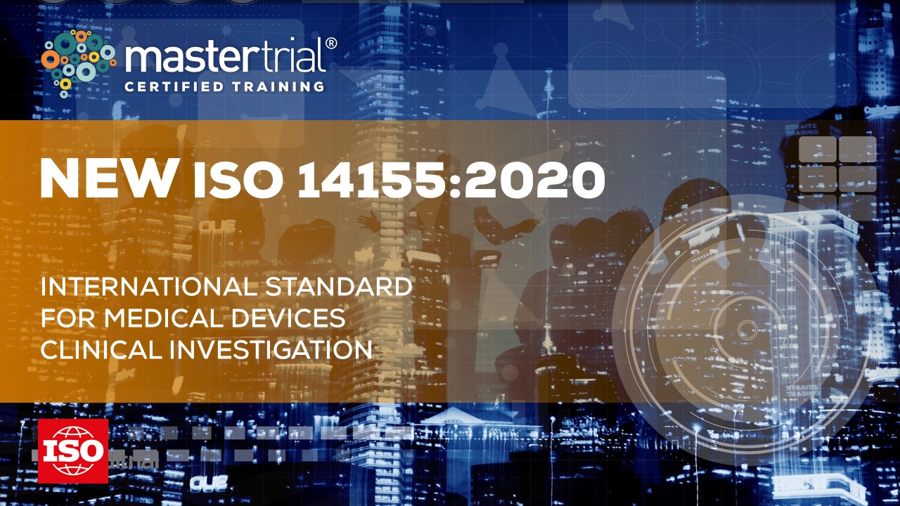 Iso 14155 2020 Overview Mastertrial
