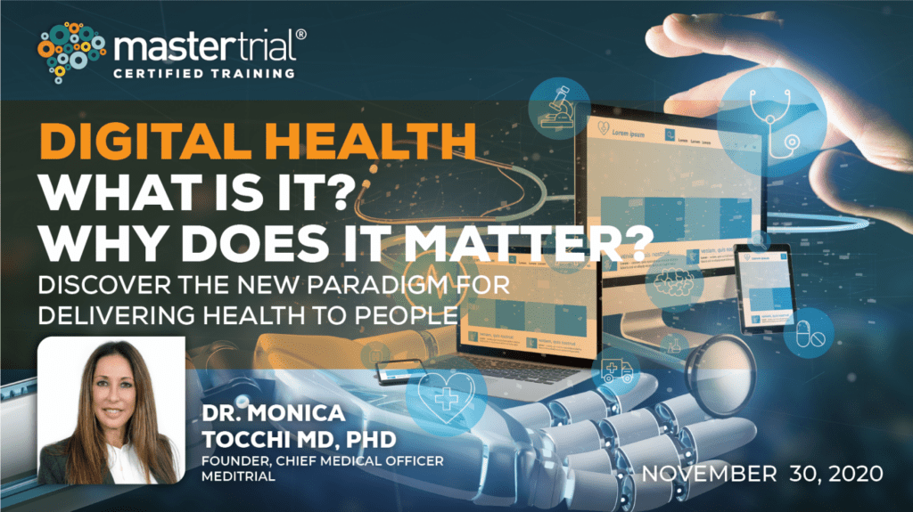 Digital Health What is it? Why Does it Matter Mastertrial