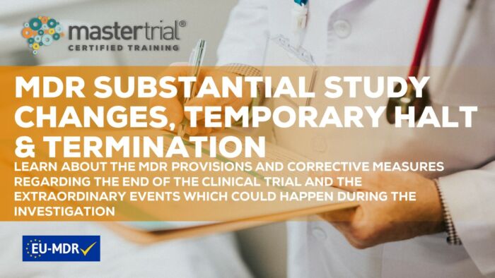 MDR Substantial Study Changes, Temporary Halt and Termination